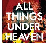 ICARUS LINE - ALL THINGS UNDER HEAVEN
