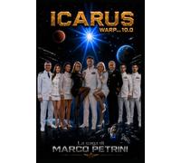 ICARUS - WARP... 10.0: Quando la fisica viene infranta