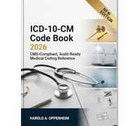 ICD-10-CM Code Book 2026: CMS-Compliant, Audit-Ready Medical Coding Reference