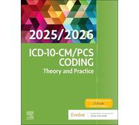 ICD-10-CM/PCS Coding: Theory and Practice, 2025/2026 Edition (Tascabile)