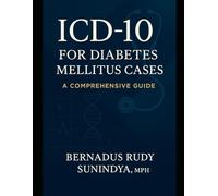 ICD-10 for Diabetes Mellitus Cases: A Comprehensive Guide