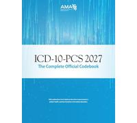ICD-10-PCs 2027: The Complete Official Codebook