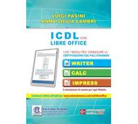 ICDL con Libre Office. 3 dei 7 moduli per conseguire la certificazione ICDL Full Standard: 27x19