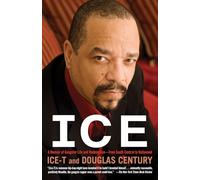 Ice: A Memoir of Gangster Life and Redemption-from South Central to Hollywood