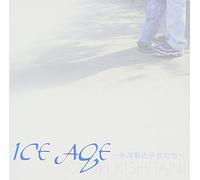 Ice Age-Hyogakino Kodomotachi