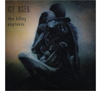 Ice Ages - The Killing Emptiness
