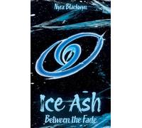 Ice Ash: Between the Fade: 2