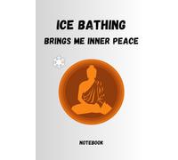 Ice bathing notebook, journal, for everyone who loves ice bathing. Write down your experiences, ideas and inspirations in this beautifully designed ... with this book. Also very nice as a gift