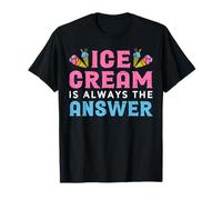 Ice Cream Is Always The Answer Maglietta