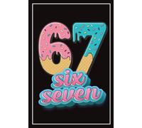 Ice Cream Mason 67 Six Seven Meme - Journal Notebook Gift: Blank Lined Cute Aesthetic School Note book for Students and Teens | Funny College Ruled ... Everyday Notes, or Organizing Creative Ideas