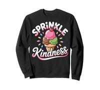 Ice Cream Sprinkle Kindness Funny Ice Cream Lover Felpa