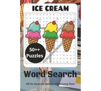 Ice Cream Word Search Puzzle Book: Easy to Read Print | 6 x 9 inches, 144 pages | 70+ puzzles - Gift for Vacations, Holidays, and Relaxing Times