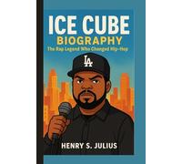 ICE CUBE BIOGRAPHY: The Rap Legend Who Changed Hip-Hop
