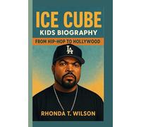 ICE CUBE KIDS BIOGRAPHY: From Hip-Hop to Hollywood