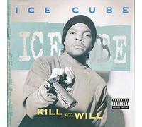 Ice Cube - Kill at Will