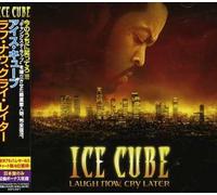 Ice Cube - Laugh Now Cry Later