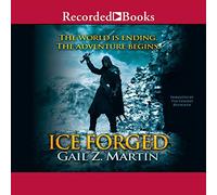 Ice Forged (Saga dei Regni Ascendenti)