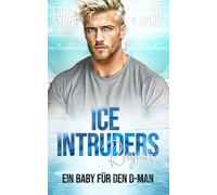 Ice Intruders: Rhyan: Ein Baby für den D-Man