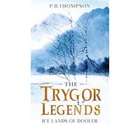 Ice Lands of Dooler: The Trygor Legends