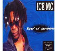 Ice Mc - "Ice'N' Green"
