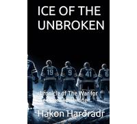 ICE OF THE UNBROKEN: chronicle of The War for the Adamite Throne
