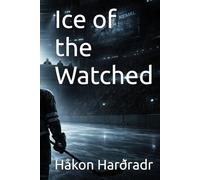 Ice of the Watched