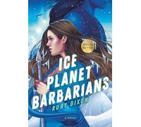Ruby Dixon Ice Planet Barbarians (Tascabile)