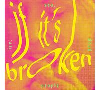 ICE SEA DEAD PEOPLE - IF IT'S BROKEN BREAK IT..