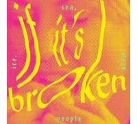 Ice Sea Dead People - If It's Broken Break It More