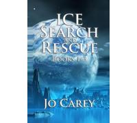 Ice Search and Rescue: Books 1-3