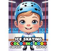 Ice Skating Coloring For Kid Book Age 4-8: bold and easy of 52 High Quality Ice Skating coloring pages