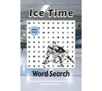 Ice Time Word Search: Fast-Paced Hockey Puzzles for Teens, Adults & Seniors
