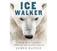 James Raffan Ice Walker (Copertina rigida)