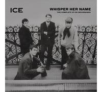 Ice - Whisper Her Name - The Complete 67-68 Recordings