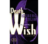 Iceberg Slim Death Wish (Tascabile)