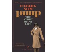 Iceberg Slim Pimp: The Story Of My Life (Tascabile) Canons