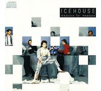 Icehouse - Measure For Measure