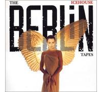 Icehouse - The Berlin Tapes