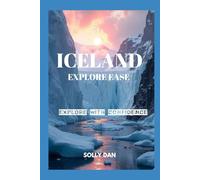 ICELAND EXPLORE EASE: EXPLORE WITH CONFIDENCE