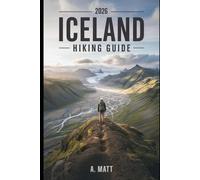 ICELAND HIKING GUIDE 2026