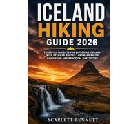 ICELAND HIKING GUIDE 2026: Essential Insights for Exploring Iceland with Detailed Routes Landmark Based Navigation and Practical Safety Tips: 43
