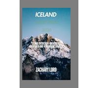 Iceland REISEFÜHRER 2026: "Island entdecken: Unentdeckte Abenteuer und verborgene Schätze"