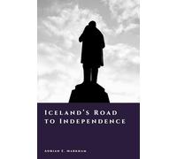Iceland’s Road to Independence: Home Rule and Sovereignty