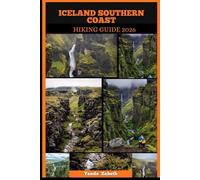 ICELAND SOUTHERN COAST HIKING GUIDE 2026