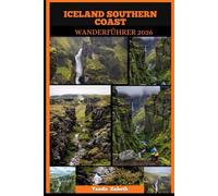 ICELAND SOUTHERN COAST WANDERFÜHRER 2026