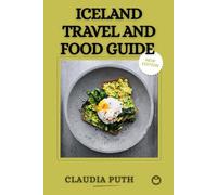 Iceland Travel and Food Guide: Smart Itineraries, Local Eats, Hot Springs & Real-World Tips for Reykjavík, the Ring Road & Beyond