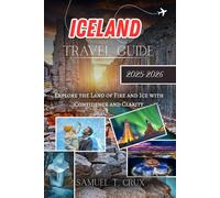 Iceland Travel Guide 2025-2026