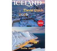 Iceland Travel Guide 2026