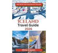 Iceland Travel Guide 2026( Full Color): Eat, Drink, and Explore Your Way Through Iceland