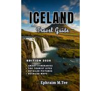 ICELAND Travel Guide 2026: The Essential Iceland 2026 Travel Guide for Every Kind of Explorer